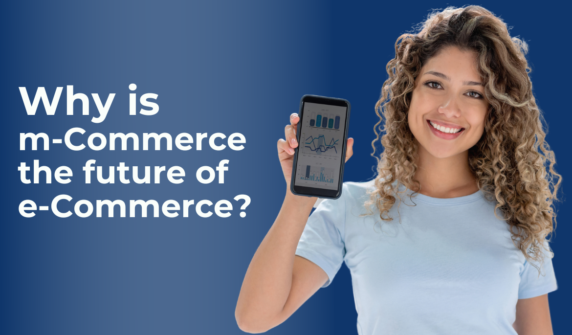 The image features mobile devices, shopping carts, and emerging technology icons, conveying the transformative impact of mobile commerce on the future of the e-commerce landscape. It suggests a deep dive into the reasons behind the rising significance of M-Commerce in shaping the future of online retail.