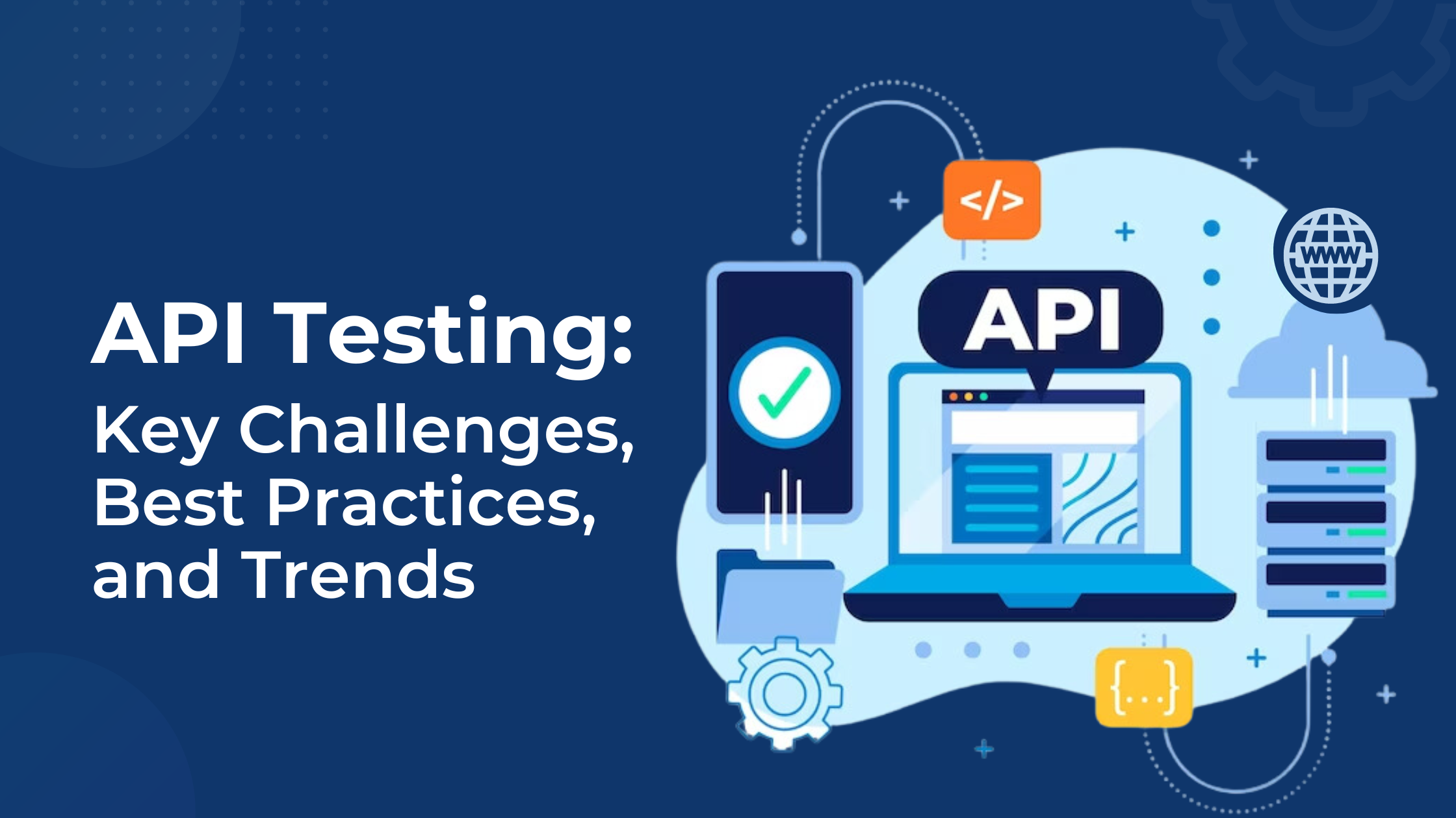 The graphic features a blend of icons representing APIs, testing tools, and trend graphs, conveying the comprehensive content on challenges, best practices, and evolving trends in API testing within the document.