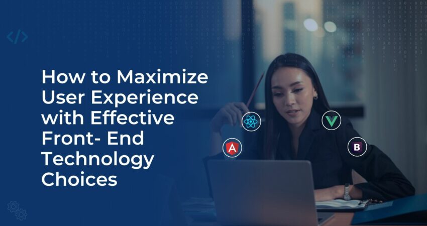 The graphic features a juxtaposition of diverse front-end technology icons, conveying the essence of informed decision-making and optimization for enhancing user experience. The image suggests a comprehensive guide on making effective front-end technology choices for superior user engagement.