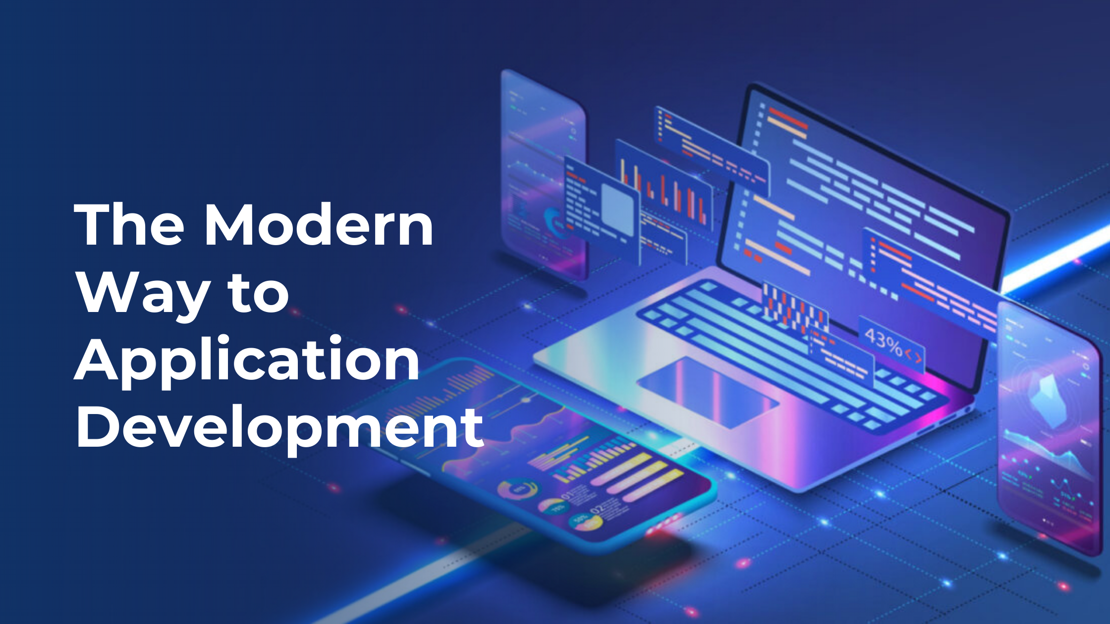 the-modern-way-to-application-development